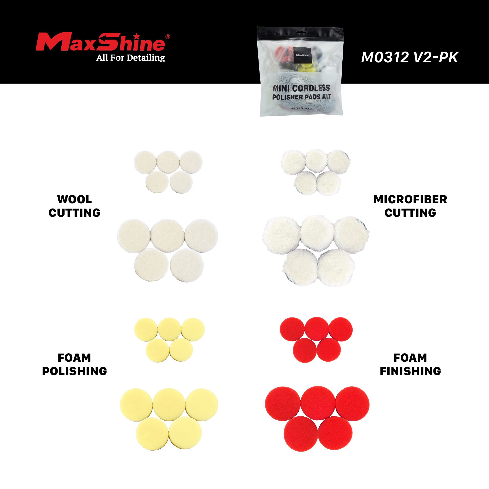 MaxShine M0312 V2-PK mini cordless polish pad kit showing four sets of circular pads: wool cutting, microfiber cutting, foam polishing, and foam finishing in white, silver, yellow, and red, with the MaxShine logo and product pouch at the top. M0312 V2-PK Mini Cordless Polishing Pads Kit