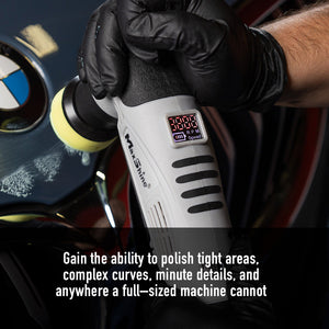 MaxShine Mini Cordless Dual Action Polisher M0312 V2 - Gain the ability to polish tight areas, complex curves, minute details, and anywhere a full-sized machine cannot