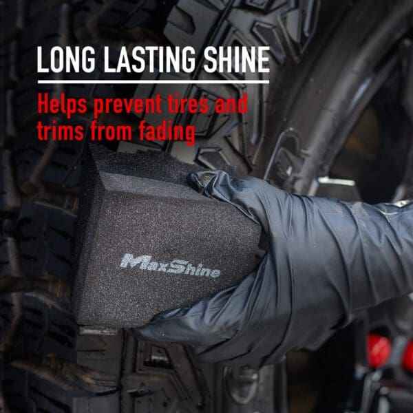 MaxShine Tire Shine - long lasting shine